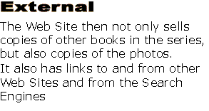 The Web Site then not only sells copies of other books in the series, but also copies of the photos.